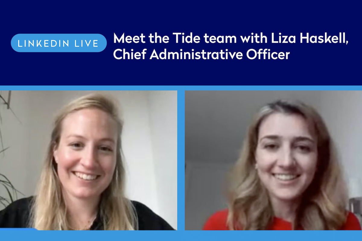 Listen again: Meet the Tide team with Liza Haskell (LinkedIn Live)