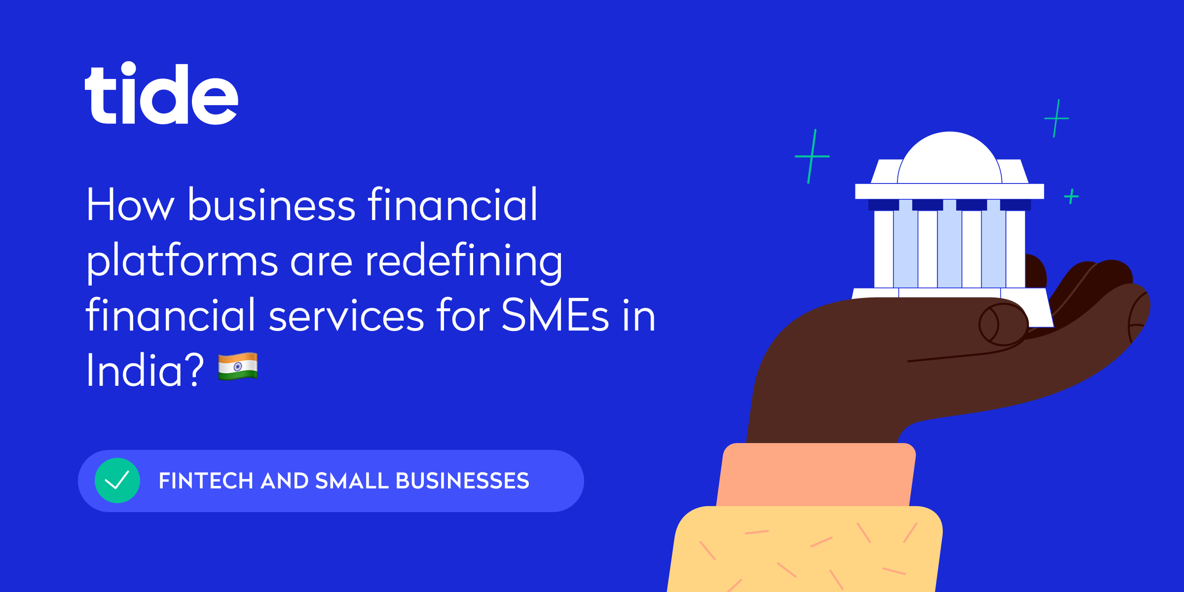 How are new-age financial platforms redefining financial services for small businesses in India?